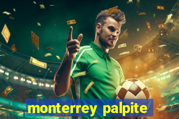 monterrey palpite